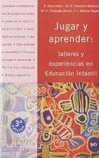 Jugar y aprender: Talleres y experiencias en educación infantil: 33