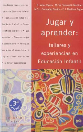 Jugar y aprender: Talleres y experiencias en educación infantil: 33