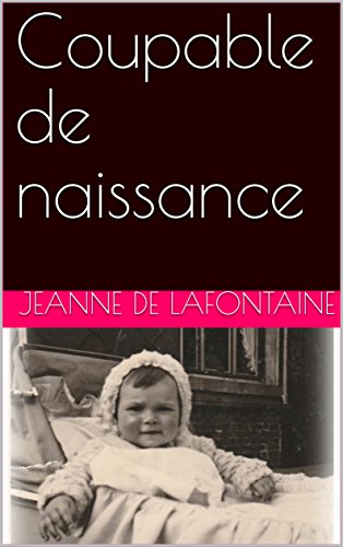 Coupable de naissance francais Coupable de naissance francais