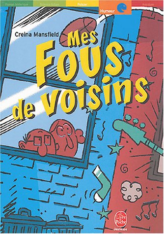 Mes fous de voisins