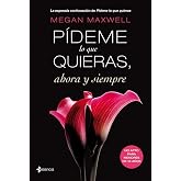 Ask me what you want, now and always: 2 (Megan Maxwell Library)