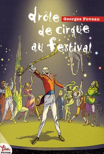 couverture de : Dr&ocirc;le de cirque au festival