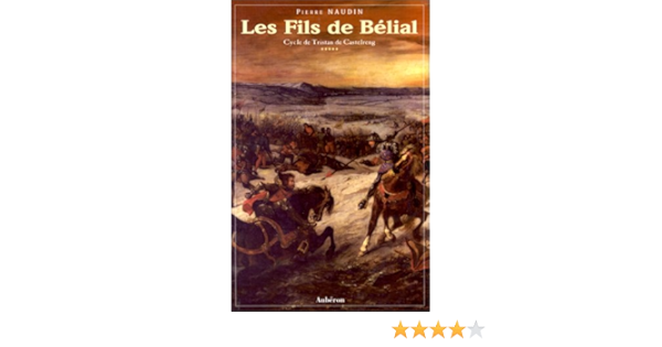 Amazon Fr Les Fils De Belial Naudin Pierre Livres