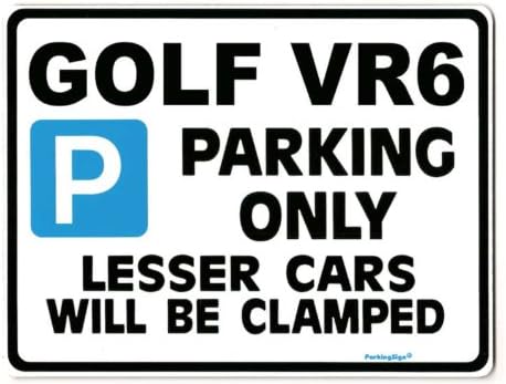 Golf VR6 Car Parking Sign - Gift for vw volkswagen models - Size Large 205 x 270mm