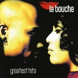 Greatest Hits by La Bouche - La Bouche