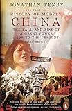  The Penguin History of Modern China: The Fall and Rise of a Great Power, 1850 - 2009 (English Edition)