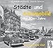 Städte und Automobile der 50er Jahre by 