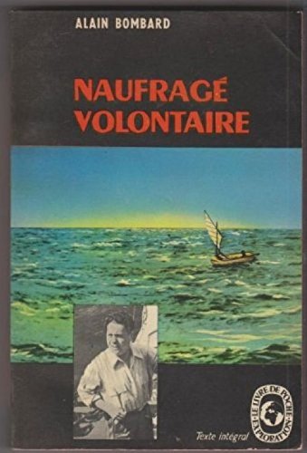 Naufragé volontaire francais Naufragé volontaire francais
