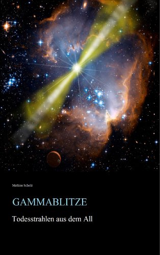 Download Gammablitze - Todesstrahlen aus dem All Download Gammablitze - Todesstrahlen aus dem All