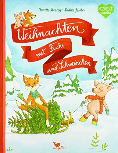 Weihnachten mit Fuchs und Schweinchen