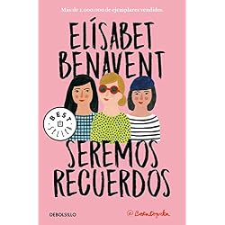 Seremos recuerdos (Canciones y recuerdos 2)