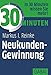 30 Minuten Neukunden-Gewinnung by Markus I. Reinke