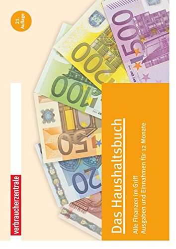 Download Das Haushaltsbuch: Alle Finanzen im Griff  Ausgaben und Einnahmen für 12 Monate