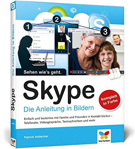 Preisvergleich Produktbild Skype: Die Anleitung in Bildern