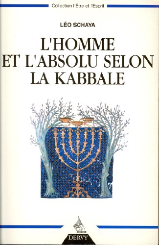 L'homme et l'absolu selon la Kabbale francais L'homme et l'absolu selon la Kabbale francais