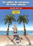 Image de COMPAGNON :Les cahiers de vacances du franc-maçon