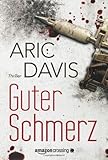 Bücher Neuerscheinungen 2022 - Guter Schmerz von Aric Davis