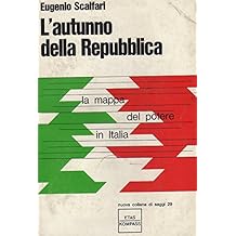 Amazonit Lautunno Della Repubblica Eugenio Scalfari Libri - 