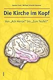 Cover zum Buch Die Kirche im Kopf: Von "Ach, Herrje!...