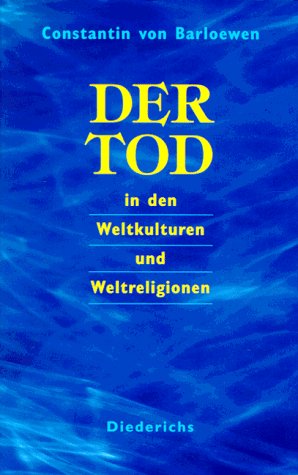 Download Der Tod in den Weltkulturen und Weltreligionen Download Der Tod in den Weltkulturen und Weltreligionen