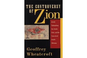 The Controversy of Zion: Jewish Nationalism, the Jewish State, and the Unresolved Jewish Dilemma