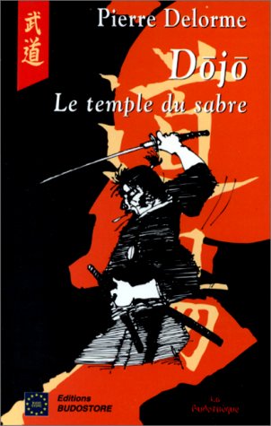 Download Dojo. Le temple du sabre Download Dojo. Le temple du sabre
