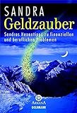 Geldzauber: Sandras Hexentipps zu finanziellen und beruflichen Problemen (Arkana) by 