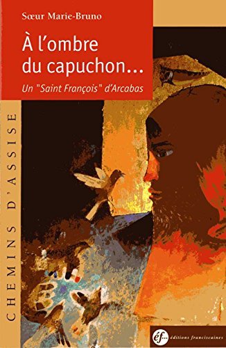 Download A l'ombre du capuchon Download A l'ombre du capuchon