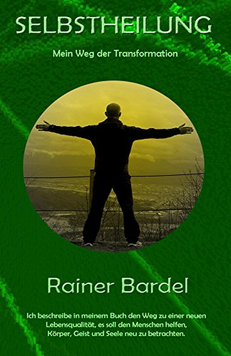 Download SELBSTHEILUNG mein Weg der Transformation Download SELBSTHEILUNG mein Weg der Transformation