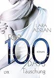 Image de For 100 Days - Täuschung (Die 100-Reihe, Band 1)