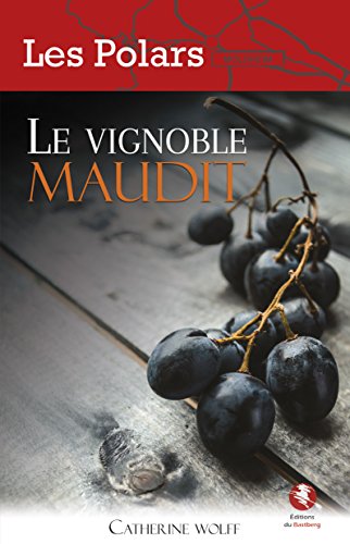 <a href="/node/34725">Le vignoble maudit</a>