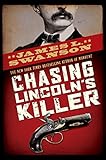 Chasing Lincoln's Killer (English Edition) by James L. Swanson
