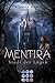 Mentira 1: Stadt der Lügen: Atmosphärische Fantasy-Liebesgeschichte by 