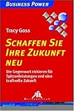 Schaffen Sie Ihre Zukunft neu by 