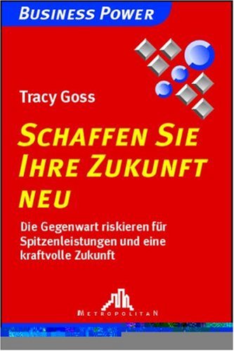 Schaffen Sie Ihre Zukunft neu