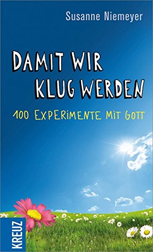Download Damit wir klug werden: 100 Experimente mit Gott Download Damit wir klug werden: 100 Experimente mit Gott