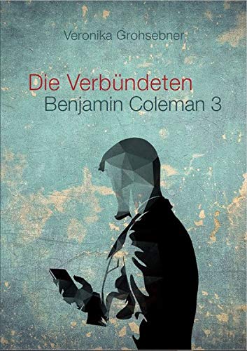 Die Verbündeten: Benjamin Coleman 3