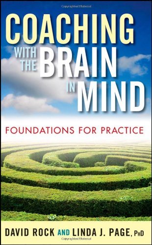 [(Coaching with the Brain in Mind: Foundations for Practice)] [ By (author) David Rock, By (author) Linda J. Page ] [September, 2009]