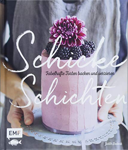 Preisvergleich Produktbild Schicke Schichten - Fabelhafte Torten backen und verzieren