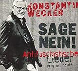 Sage Nein! (Antifaschistische Lieder: 1978 bis heute) - Konstantin Wecker