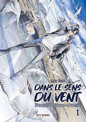 Dans le sens du vent — Tome 1