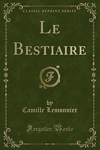 Le Bestiaire (Classic Reprint)