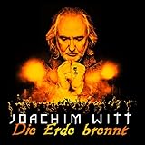  Die Erde brennt