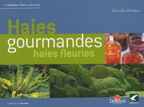 Haies gourmandes et haies fleuries