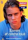 Image de Hartley, coeurs à vif, tome 3 : Envers et contre tous