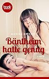 Cover zum Buch Bäntheim hatte genug