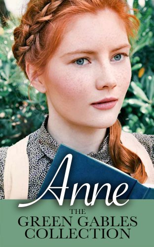 Anne: The Green Gables Complete Collection (All 10 Anne Books, including Anne of Green Gables, Anne of Avonlea, and 8 More Books) (English Edition)