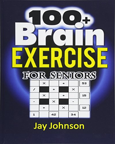 100 Brain Exercise For Seniors The Math Puzzle Book For Adults Brain Exercise A Memory