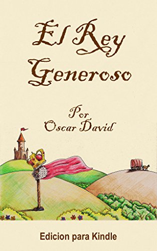 El Rey Generoso por Oscar David