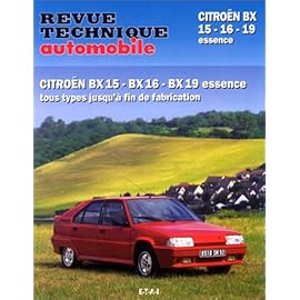 Revue Technique Automobile, numéro 702 : Citroen BX 15 – 16 – 19 Essence